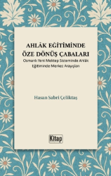 Ahlak Eğitiminde Öze Dönüş Çabaları - Kitap Dünyası Yayınları
