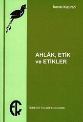 Ahlak Etik ve Etikler - Türkiye Felsefe Kurumu