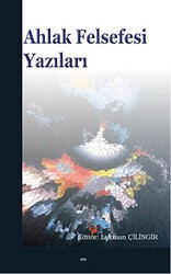 Ahlak Felsefesi Yazıları - Elis Yayınları