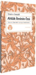 Ahlak İlminin Özü - Büyüyen Ay Yayınları