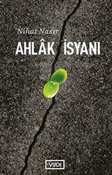 Ahlak İsyanı - Vadi Yayınları