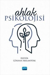Ahlak Psikolojisi - Nobel Akademik Yayıncılık