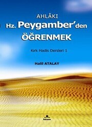 Ahlakı Hz. Peygamberden Öğrenmek - Hüner Yayınevi