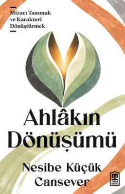 Ahlâkın Dönüşümü - 1