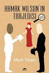Ahmak Wilson’ın Trajedisi - 1