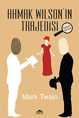 Ahmak Wilson’ın Trajedisi - 1