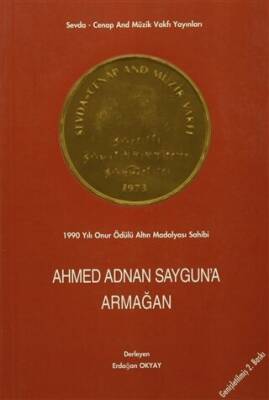Ahmed Adnan Saygun`a Armağan - 1