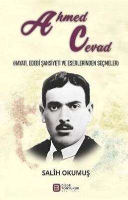 Ahmed Cevad Hayatı, Edebi Şahsiyeti ve Eserlerinden Seçmeler - 1