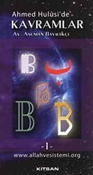 Ahmed Hulusi’de Kavramlar B 1.Cilt - Kitsan Yayınları