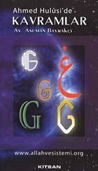 Ahmed Hulusi’de Kavramlar G - Kitsan Yayınları