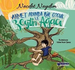 Ahmet Adında Bir Çocuk ve Zeytin Ağacı - 1