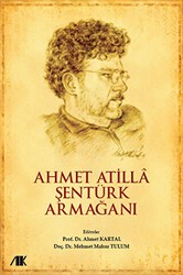 Ahmet Atilla Şentürk Armağanı - Akademik Kitaplar