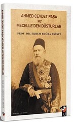 Ahmet Cevdet Paşa ve Mecelle`den Düsturlar - IQ Kültür Sanat Yayıncılık