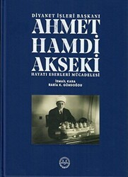 Ahmet Hamdi Akseki Hayatı Eserleri Mücadelesi 1-2 Cilt - Diyanet İşleri Başkanlığı