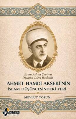 Ahmet Hamdi Akseki’nin İslam Düşüncesindeki Yeri - 1