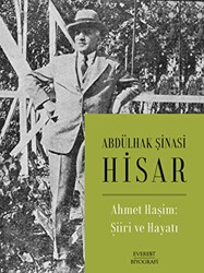 Ahmet Haşim: Şiiri ve Hayatı - Everest Yayınları