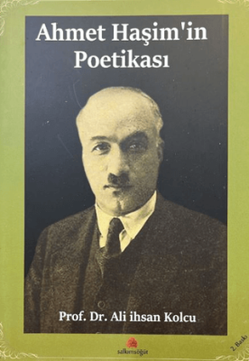Ahmet Haşim’in Poetikası - 1