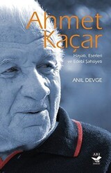 Ahmet Kaçar: Hayatı Eserleri ve Edebi Şahsiyeti - 1
