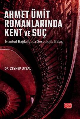 Ahmet Ümit Romanlarına Kent ve Suç - 1