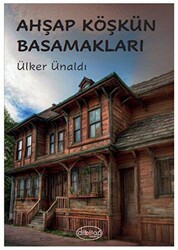 Ahşap Köşkün Basamakları - Dilkitap Yayınları