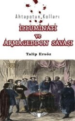 Ahtapotun Kolları İlluminati ve Armagedon Savaşı - Zekider Yayınları