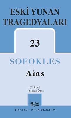 Eski Yunan Tragedyaları 23 - Aias - 1