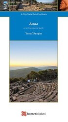 Aigai - A City - State Ruled by Goats - Homer Kitabevi
