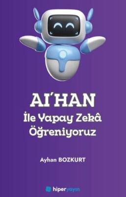 AI’HAN ile Yapay Zeka Öğreniyoruz - 1