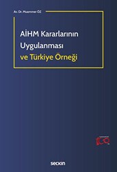 AİHM Kararlarının Uygulanması ve Türkiye Örneği - Seçkin Yayıncılık