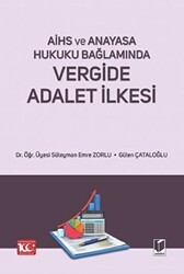 AİHS ve Anayasa Hukuku Bağlamında - Vergide Adalet İlkesi - Adalet Yayınevi