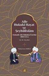 Aile, Hukuki Hayat ve Şeyhülislam - Fecr Yayınları
