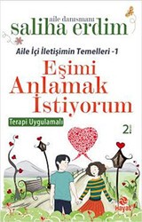 Aile İçi İletişimin Temelleri - 1 - Eşimi Anlamak İstiyorum - Hayat Yayınları