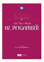 Aile Reisi Olarak Hz. Peygamber Sas - Siyer Yayınları