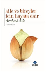 Aile ve Bireyler İçin Hayata Dair - Sentez Yayınları