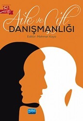 Aile ve Çift Danışmanlığı - Nobel Akademik Yayıncılık