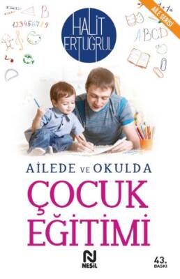 Ailede ve Okulda Çocuk Eğitimi - 1