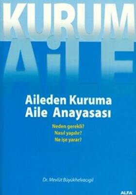 Aileden Kuruma Aile Anayasası - 1