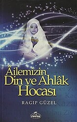 Ailemizin Din ve Ahlak Hocası - 1