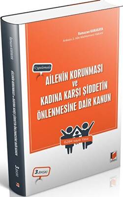 Ailenin Korunması ve Kadına Karşı Şiddetin Önlenmesine Dair Kanun - 1
