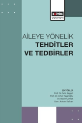 Aileye Yönelik Tehditler ve Tedbirler - Eğitim Yayınevi - Bilimsel Eserler