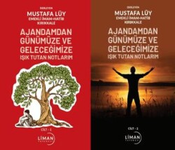 Ajandamdan Günümüze ve Geleceğimize Işık Tutan Notlarım 1. Cilt ve 2.cilt - Liman Yayınevi