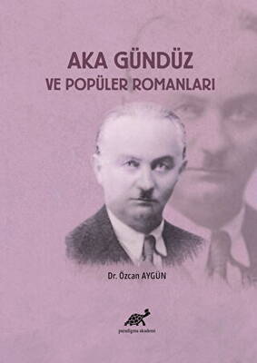 Aka Gündüz ve Popüler Romanları - 1