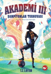 Akademi 3 - Şampiyonlar Turnuvası - Beyaz Balina Yayınları