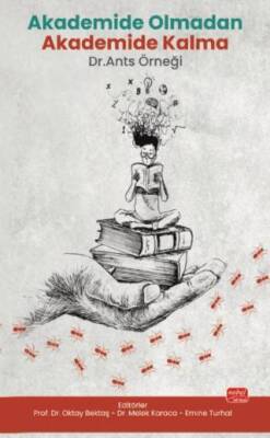 Akademide Olmadan Akademide Kalma: Dr. Ants Örneği - 1