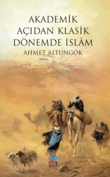Akademik Açıdan Klasik Dönemde İslam - Önsöz Yayıncılık