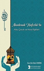 Akademik Hafızlık`ta Aile, Çocuk ve Hoca İlişkileri - Kutup Yıldızı Yayınları