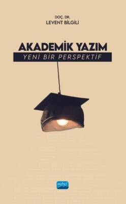 Akademik Yazım - Yeni Bir Perspektif - 1