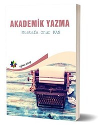 Akademik Yazma - Eğiten Kitap
