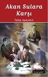 Akan Sulara Karşı - Literatür Yayıncılık