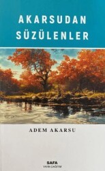 Akarsudan Süzülenler - Safa Yayın Dağıtım